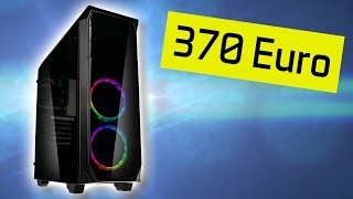 Gaming-PC bauen für 370 EURO! - Viel POWER für wenig Geld