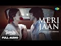 Meri Jaan Full Audio | Alia Bhatt | Gangubai Kathiawadi | Sanjay Leela Bhansali | Neeti | Shantanu M