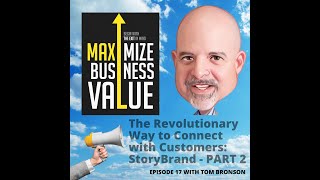 MP Podcast Episode 17: The Revolutionary Way to Connect with Customers: StoryBrand Part 2