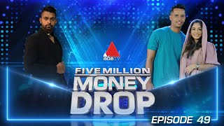Five Million Money Drop EPISODE 49