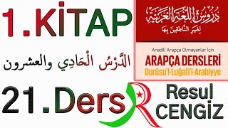 Durusul Luğatil Arabiyye 1. Cilt 21 Ders