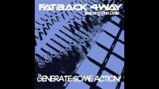 Watch Fatback 4way Generate Some Action video