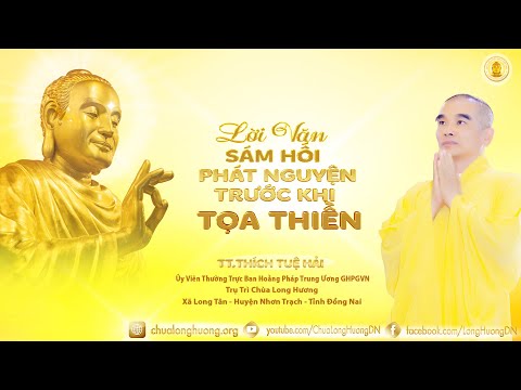 LỜI VĂN SÁM HỐI VÀ PHÁT NGUYỆN TRƯỚC BUỔI TỌA THIỀN - TT. Thích Tuệ Hải