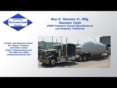 Roy E. Hanson Jr. Mfg. ASME Pressure Tank Manufacturer