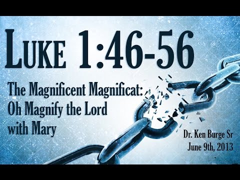 The Magnificent Magnificat: Oh Magnify the Lord with Mary -...