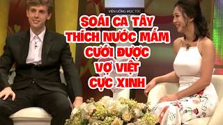Chàng SOÁI TÂY NƯỚC MẮM gây sốt khi lấy VỢ VIỆT cực xinh và trở thành SIÊU BỐ BỈM SỮA cực đáng yêu 😂