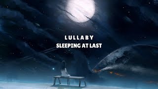 Watch Sleeping At Last Lullaby video