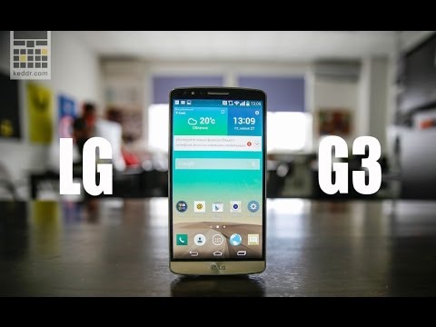 LG G3 - обзор смартфона от Keddr.com LG G3 - обзор смартфона от Keddr.com