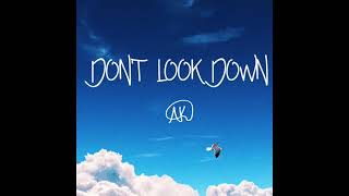 Watch Ak Dont Look Down video