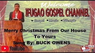 Watch Buck Owens Merry Christmas From Our House To Yours video
