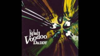 Watch Big Bad Voodoo Daddy Some Things video