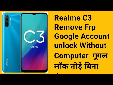 Realme C3 Remove Frp Google Account unlock Without Realme C3 Remove Frp Google Account unlock Without