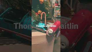 Thomas Vs Caitlin