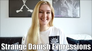 Strange Danish Expressions