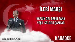 İleri Marşı Karaoke Yürü Bu Yol Şeref Zafer Yolu