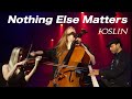 Nothing Else Matters Medley - Joslin - Metallica Cover