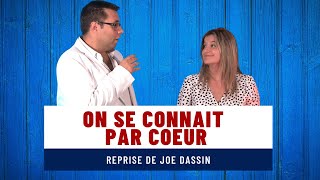On se connait par coeur - duo - hommage à Joe Dassin