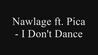 Watch Nawlage I Dont Dance video