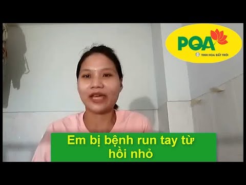 Cách chữa bệnh run tay chân ở người trẻ tuổi hiệu quả