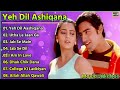 || Yeh Dil Aashiqana Movie All Songs Karan Nath & Jividha ALL TIMESONGS||