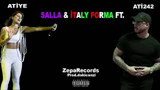 Salla & İtaly Forma Mi̇x Ati242 Prod.by Dokicanzi