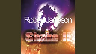 Watch Robert Janeson Shake It video