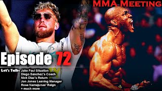 Lets Talk Jake Paul Situation Diego Sanchezs Coach Nick Diazs Return Much More