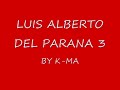 LUIS ALBERTO DEL PARANA 5_0001.wmv