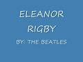 the beatles "eleanor Rigby" with lyrics