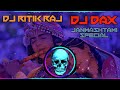 Ghanshyam Teri Bansi Pagal Kar Jati Hai Dj Remix | Janmastami Special | Dj Ritik Raj Dj Dax Dj Mix