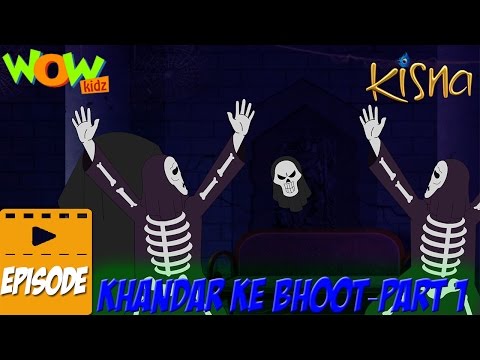 Khandar Ke Bhoot - Part 1 - Kisna - Kids animation cartoon - As seen on Discovery Kids
