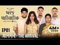 Very Parivarik | A TVF Weekly Show | EP1 - Aagman: The Arrival