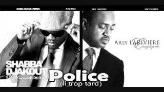Police Li Trop Tard By Shabba Ft Arly Nia