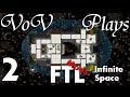 To Infinity And Beyond - VoV Plays FTL Mods: Infinite Space - Part 2