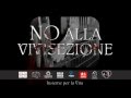 PROMO TV "NO ALLA VIVISEZIONE" - ANIMA ANIMALE - Tancri Produzioni Video