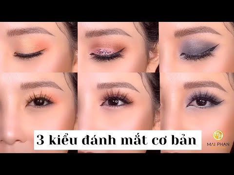 3 Kiểu Đánh Mắt Cơ Bản | Mai Phan Makeup