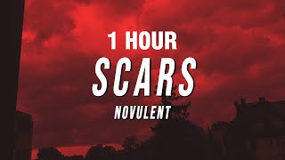 [1 Hour] Novulent - Scars (Lyrics)