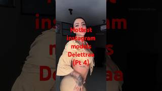 Delettraa Y Instagram Model Big And Part 4