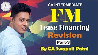 FM Revision for CA INTERMEDIATE-LEASE FINANCING for May19/Nov 19-by CA Swapnil Patni. (part 3)