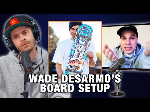 What's Wade DesArmo's Board Setup?