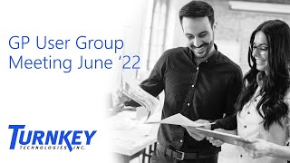 Dynamics GP User Group Meeting June 2022 - Dynamics GP Reporting Options