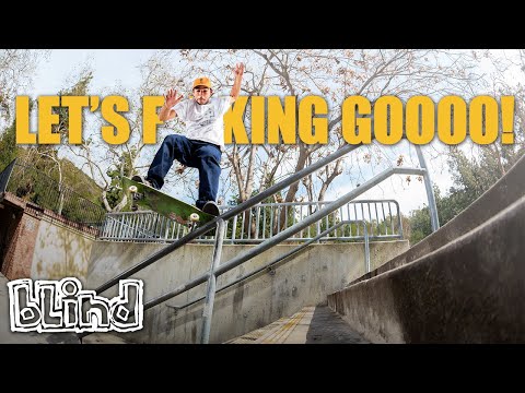 Blind Skateboards Presents “Let’s F**king Gooooo!” Ft. TJ Rogers, Jake Ilardi, and More