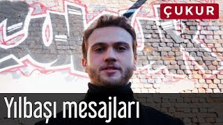 Çukur - Yılbaşı Mesajları