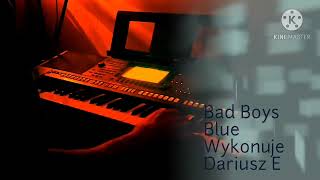 New Italo Disco.bad Boys Blue-I Totally Miss You.instr.cover-Dariusz Ejdys.🎹