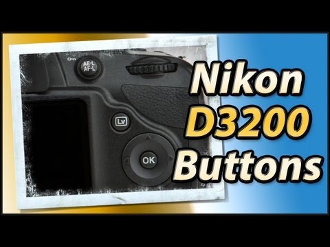 Nikon D3200 External Buttons Review | Training Tutorial Video