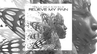 Talla 2Xlc & Dj E.l.b - Relieve My Pain