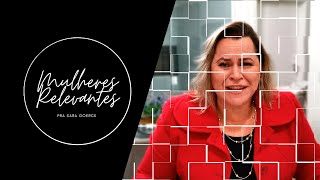 T01-E02 Mulheres Relevantes - Com Pastora Sara Goerck