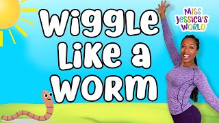 Wiggle Like a Worm | Best Dance Song For Kids | Kid Exercise Song | Miss Jessica