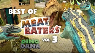 Dino Dana | Best of Meat Eaters - Vol. 3