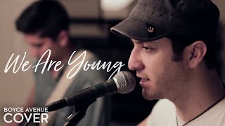 Watch Boyce Avenue We Are Young video